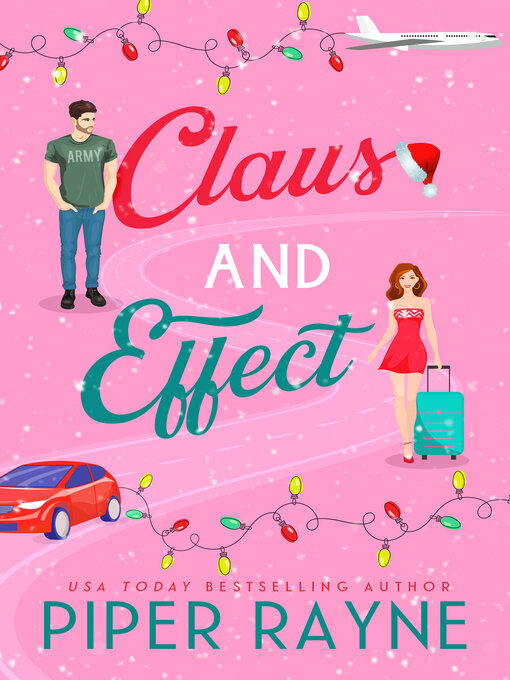 Title details for Claus and Effect by Piper Rayne - Wait list